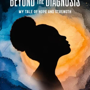 Beyond The Diagnosis